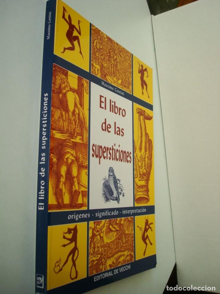 Libros: El libro de las supersticiones (or&iacute;genes, significado, interpretaci&oacute;n) (OFERTA 3X2 ll&eacute;vate 3 paga 2) - Foto 2