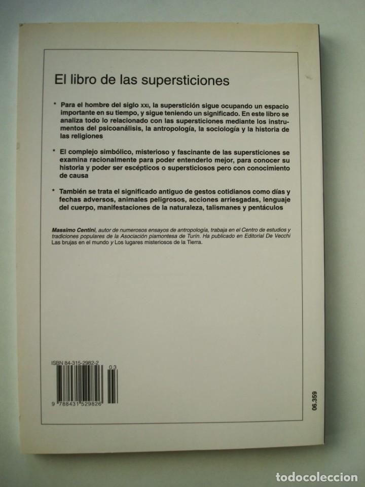 Libros: El libro de las supersticiones (or&iacute;genes, significado, interpretaci&oacute;n) (OFERTA 3X2 ll&eacute;vate 3 paga 2) - Foto 3