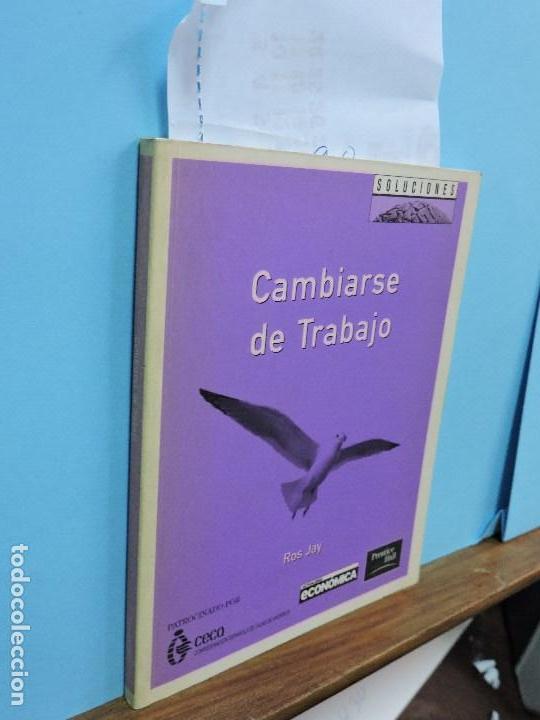 Libros: Cambiarse de trabajo. JAY, Ros. Ed. Pearson. Madrid 2002 - Foto 1