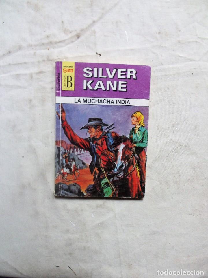 Libros: NOVELA OESTE - LA MUCHACHA INDIA  POR SILVER KANE - Foto 1