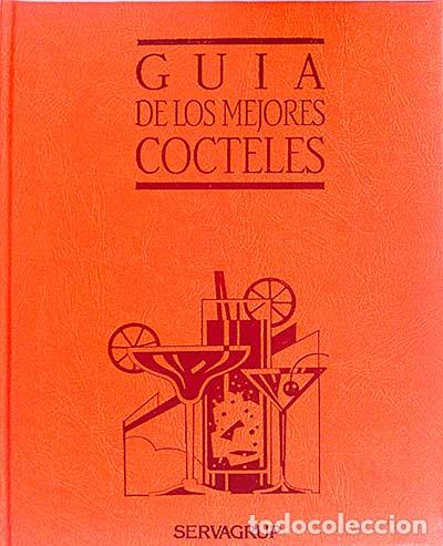 Libros: Gu&iacute;a de los mejores c&oacute;cteles - vvaa - Foto 1