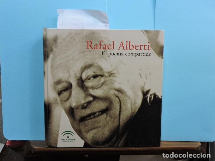 Libros: Rafael Alberti: el poema compartido. Ed. Centro Andaluz de las Letras. Granada 2003 - Foto 1