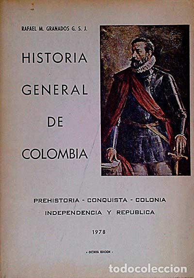 Libros: Historia general de Colombia - Granados, Rafael M. - Foto 1