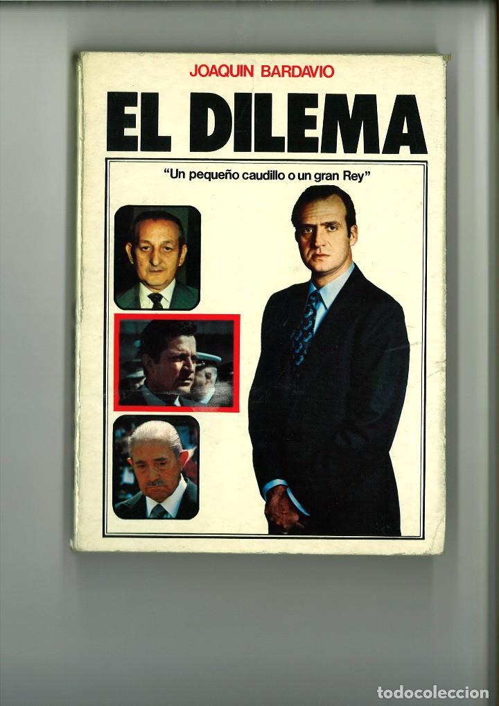 Libros: EL DILEMA. Joaqu&iacute;n Bardavio - Foto 1