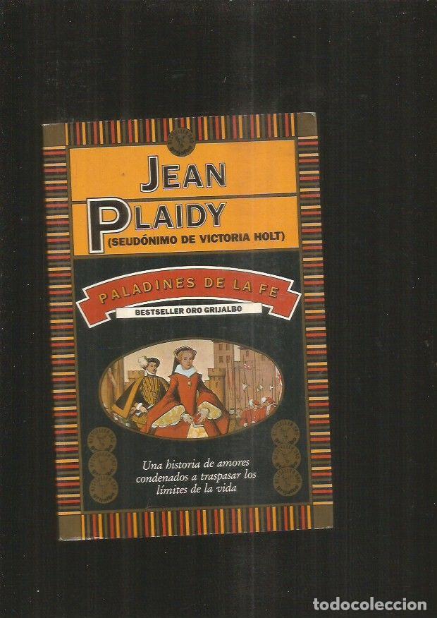 Libros: PALADINES DE LA FE - PLAIDY, JEAN (HOLT, VICTORIA) - Foto 2