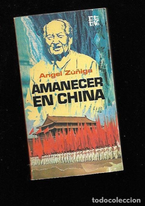 Libros: AMANECER EN CHINA - ZU&Ntilde;IGA, ANGEL - Foto 1