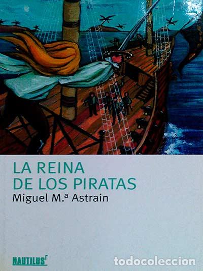 Libros: La reina de los piratas - Miguel Astrain - Foto 1