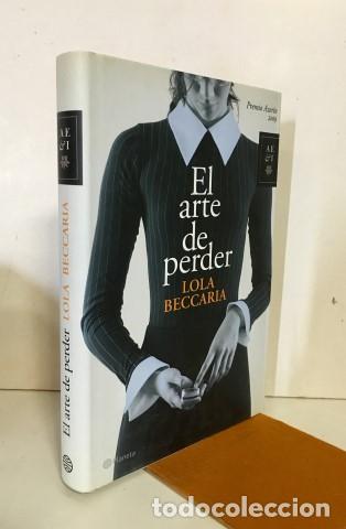 Libros: El arte de perder - Beccaria, Lola (1963-) - Foto 1