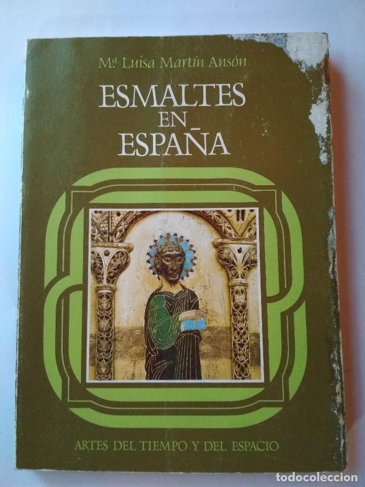 Libros: ESMALTES EN ESPA&Ntilde;A - MARTIN ANSON, M&ordf; Luisa - Foto 1