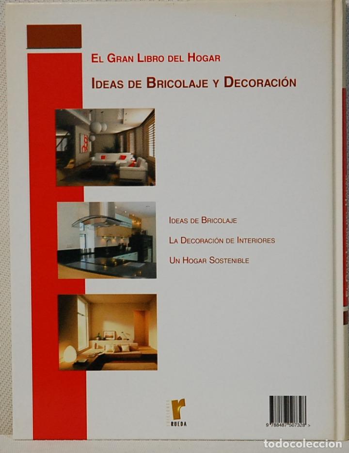 Libros: LMV - EL GRAN LIBRO DEL HOGAR,IDEAS DE BRICOLAJE Y DECORACION.EDICIONES RUEDA.MADRID.2008 - Foto 2