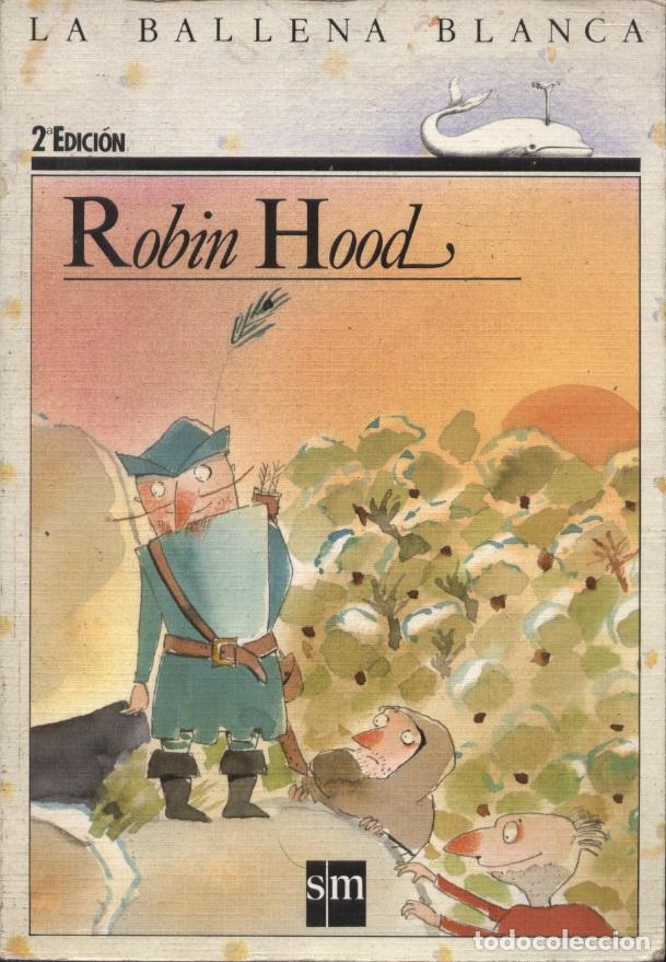 Libros: Robin Hood; SM, La Ballena Blanca, n&ordm; 7 - Foto 1