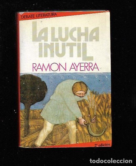 Libros: LUCHA INUTIL - LA - AYERRA, RAMON - Foto 1
