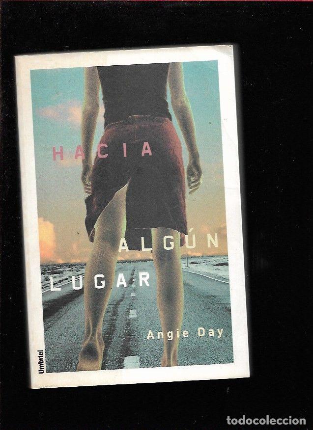 Libros: HACIA ALGUN LUGAR - DAY, ANGIE - Foto 1