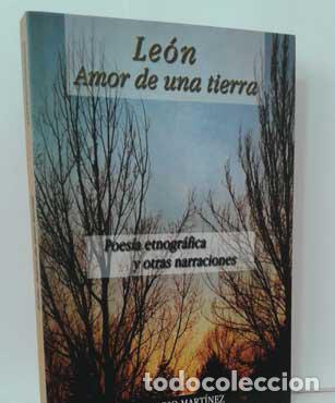 books: LE&Oacute;N AMOR DE UNA TIERRA. POES&Iacute;A ETNOGR&Aacute;FICA Y OTRAS NARRACIONES - ROJO MART&Iacute;NEZ, LUIS