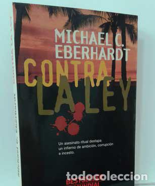 Libros: CONTRA LA LEY - EBERHARDT, MICHAEL - Foto 1