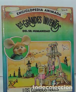 books: LOS COMBUSTIBLES. LOS GRANDES INVENTOS DEL SR. HUMANIDAD CON TOPO GIGIO, TOMO 10 - LAM (ILUSTRACIONE