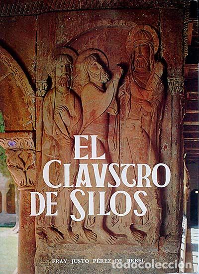 Libros: El claustro de Silos - Fray Justo P&eacute;rez de Urbel - Foto 1