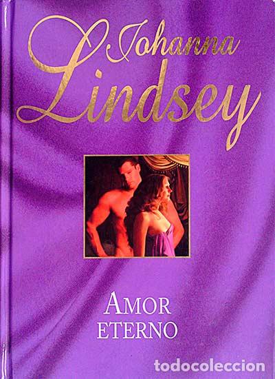 Libros: Amor eterno - Johanna Lindsey - Foto 1