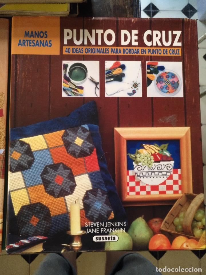Libros: GRAN TOMO TAPA DURA DECORACION - MANOS ARTESANAS PUNTO DE CRUZ MUCHOS PATRONES