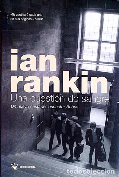 Libros: Una cuesti&oacute;n de sangre - Rankin, Ian - Foto 1