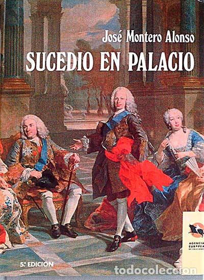 Libros: Sucedi&oacute; en palacio - Jos&eacute; Montero Alonso - Foto 1