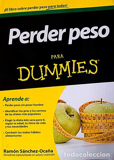 Libros: Perder peso para dummies - Ram&oacute;n S&aacute;nchez-Oca&ntilde;a. - Foto 1