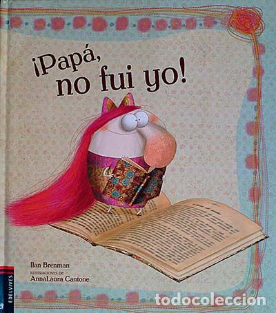 Libros: &iexcl;Pap&aacute;, no fui yo! - Ilan Brenman - Foto 1