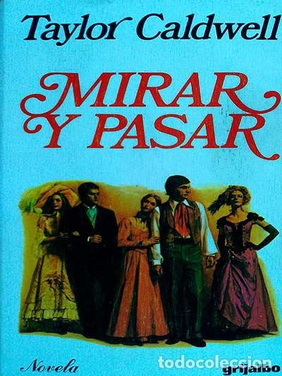 Libros: Mirar y pasar - Caldwell, Taylos - Foto 1