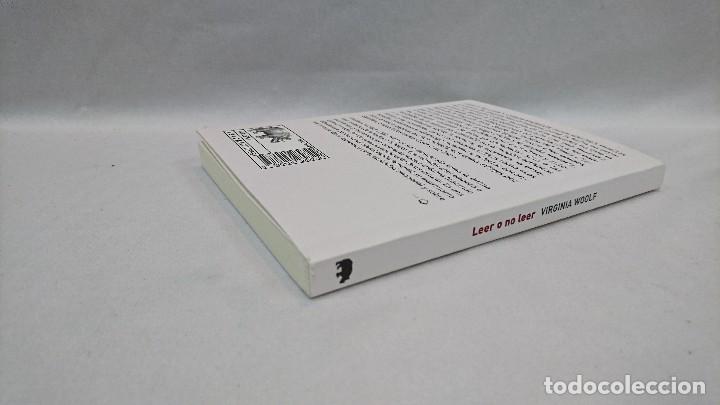 Libros: LEER O NO LEER Y OTROS ESCRITOS, VIRGINIA WOOLF - Foto 5