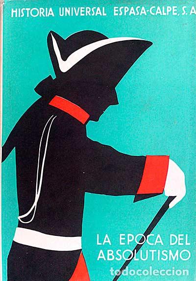 Libros: Historia Universal. La &eacute;poca del absolutismo - vvaa - Foto 1