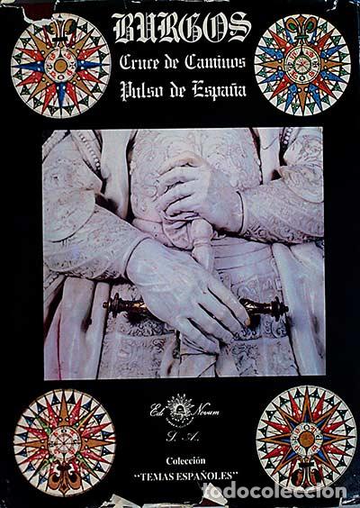Libros: Burgos. Cruce de caminos. Pulso de Espa&ntilde;a - vvaa - Foto 1
