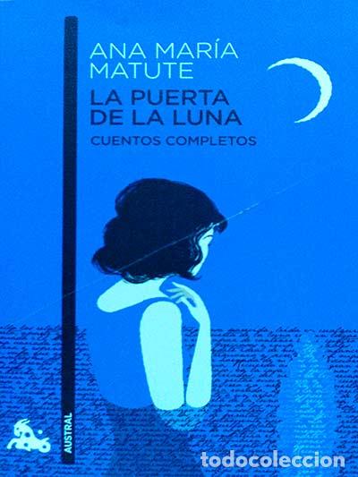 Libros: La puerta de la luna - Ana Mar&iacute;a Matute - Foto 1