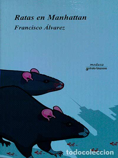 Libros: Ratas en Manhattan - Francisco &Aacute;lvarez - Foto 1
