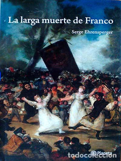Libros: La larga muerte de Franco - Serge Ehrensperger - Foto 1