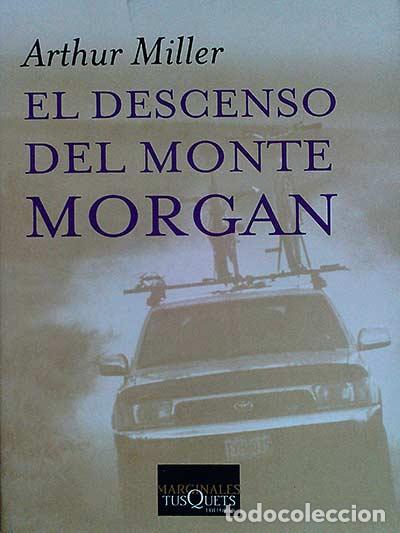 Libros: El descenso del monte Morgan - Arthur Miller - Foto 1