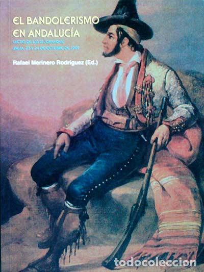 Libros: El bandolerismo en Andaluc&iacute;a - VV.AA - Foto 1