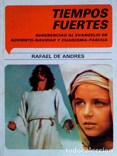 Libros: Tiempos fuertes - De Andr&eacute;s, Rafael - Foto 1