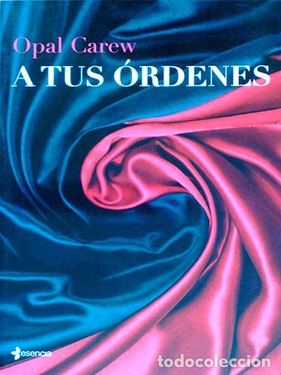 Libros: A tus &oacute;rdenes - Opal Carew - Foto 1