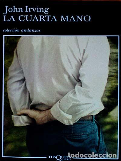 Libros: La cuarta mano - John Irving - Foto 1