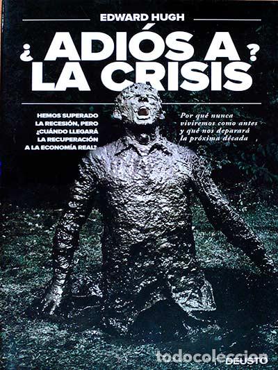 Libros: &iquest;Adi&oacute;s a la Crisis? - Edward Hugh - Foto 1
