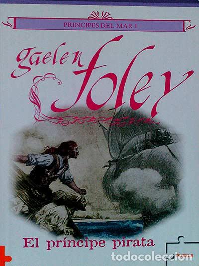 Libros: El pr&iacute;ncipe pirata - Gaelen Foley - Foto 1
