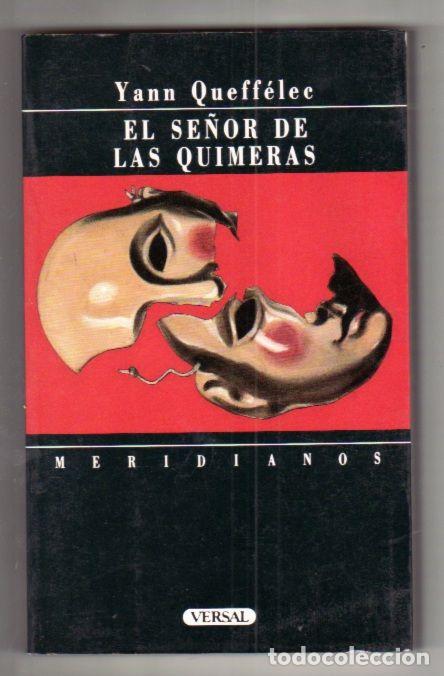 Libros: SE&Ntilde;OR DE LAS QUIMERAS - EL - QUEFFELEC, YANN - Foto 2