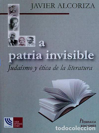 Libros: La patria invisible - Javier Alcoriza - Foto 1