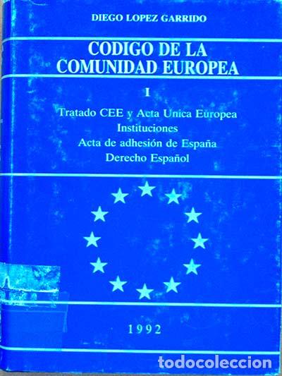 Libros: C&oacute;digo de la Comunidad Europea - L&oacute;pez Garrido, Diego - Foto 1