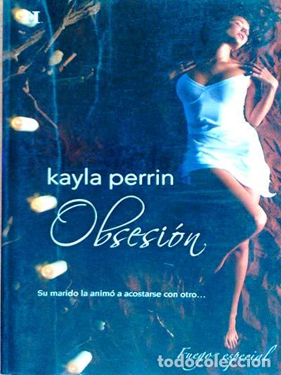 Libros: Obsesi&oacute;n - Kayla Perrin - Foto 1