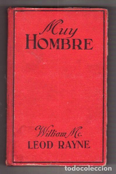 Libros: MUY HOMBRE - RAINE, WILLIAM MCLEOD - Foto 1