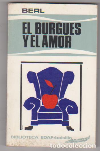 Libros: Berl. El Burgu&eacute;s y el amor. Edaf 1973. - Foto 1