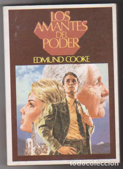 Libros: Edmund Cooke. Los Amantes del Poder. Sin usar. Ediciones Aura 1982. - Foto 1