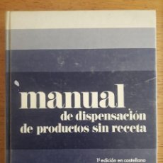 Libros: MANUAL DE DISPENSACIÓN DE PRODUCTOS SIN RECETA / COL.LEGI DE FARMACÈUTICS DE BARCELONA / 1ª EDICIÓN