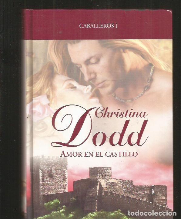 Libros: AMOR EN EL CASTILLO. CABALLEROS I - DODD, CHRISTINA - Foto 2